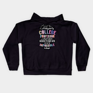 A truly Great College Professor Gift - Impossible to forget Kids Hoodie